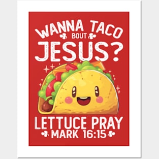 Wanna Taco Bout Jesus Cute Bible Cinco De Mayo Posters and Art